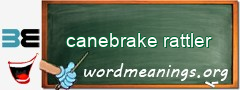 WordMeaning blackboard for canebrake rattler